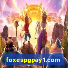 foxespgpay1.com