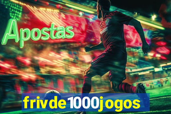 frivde1000jogos