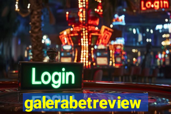 galerabetreview