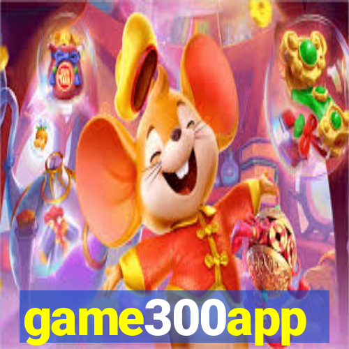 game300app