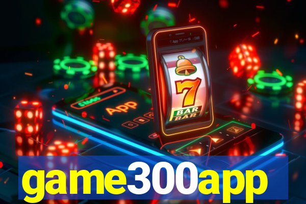 game300app