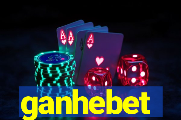 ganhebet