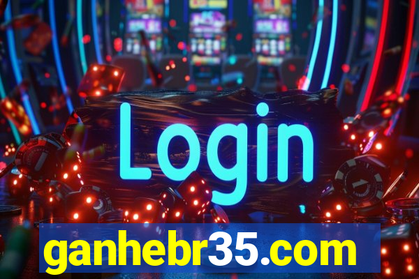 ganhebr35.com