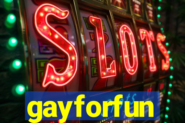 gayforfun