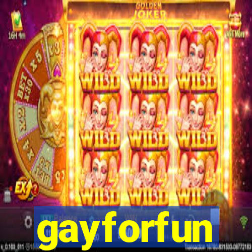 gayforfun