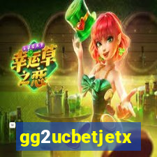 gg2ucbetjetx