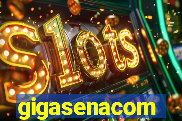 gigasenacom