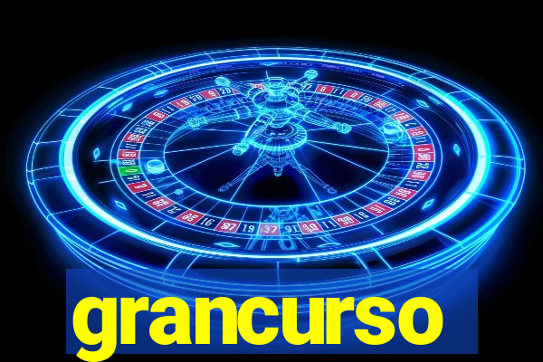 grancurso