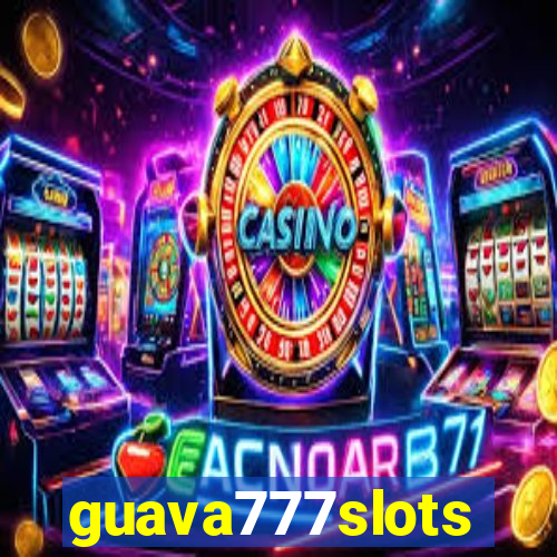 guava777slots