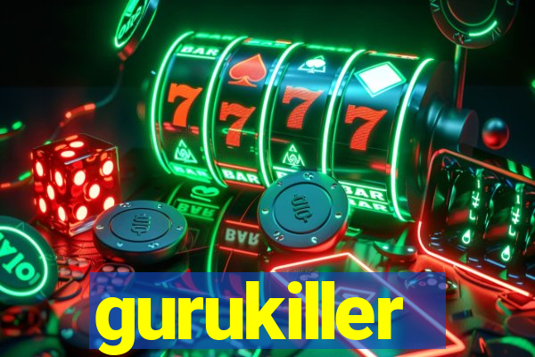 gurukiller