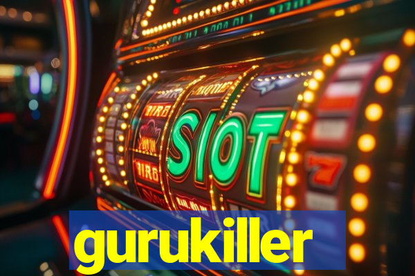 gurukiller