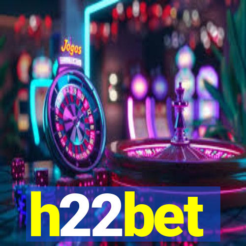 h22bet