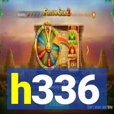 h336