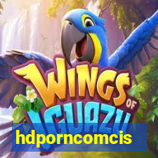 hdporncomcis