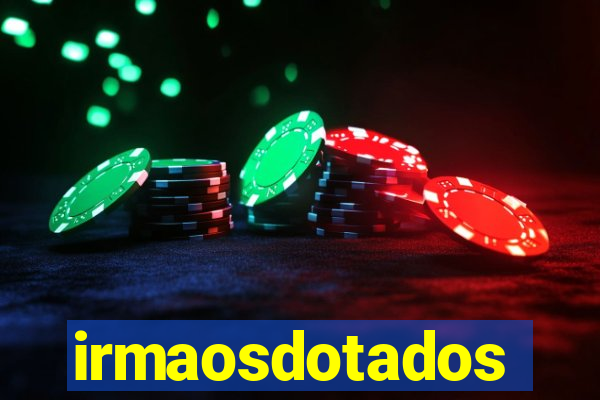 irmaosdotados