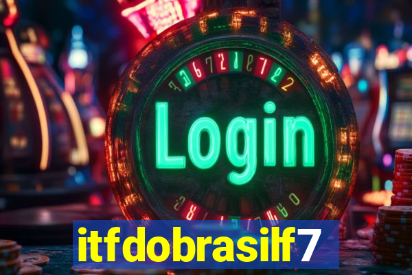 itfdobrasilf7