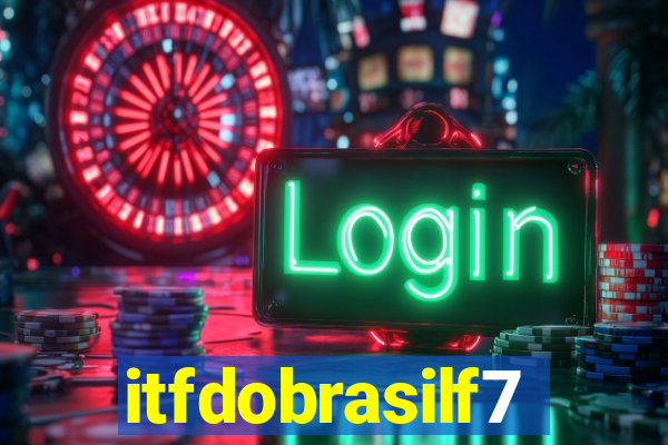 itfdobrasilf7