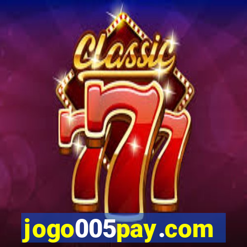 jogo005pay.com