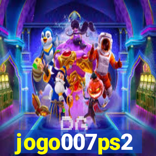 jogo007ps2