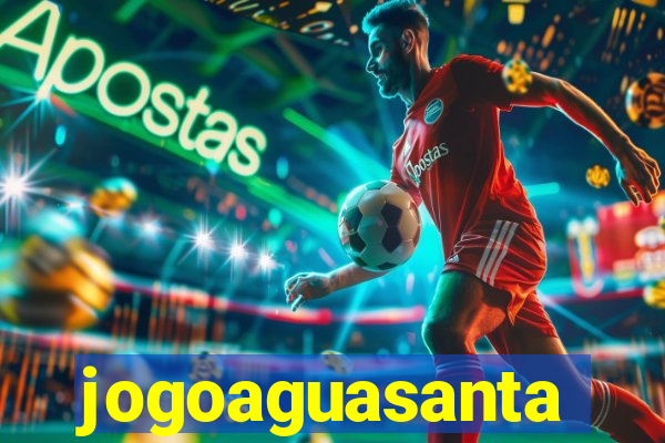 jogoaguasanta