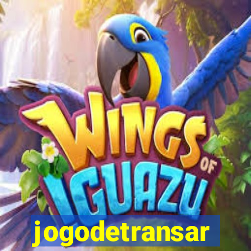 jogodetransar