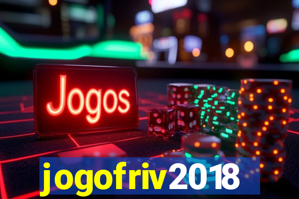 jogofriv2018