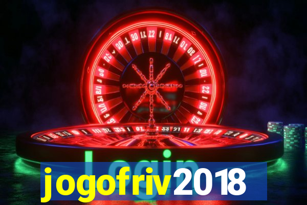 jogofriv2018