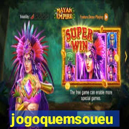 jogoquemsoueu