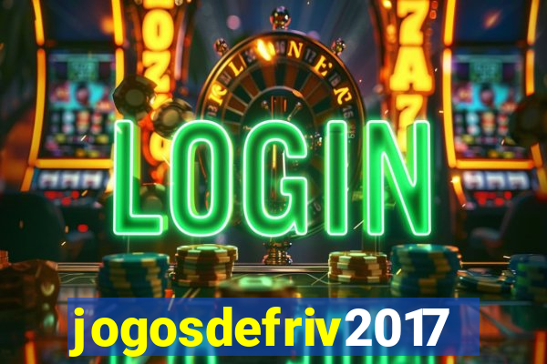 jogosdefriv2017