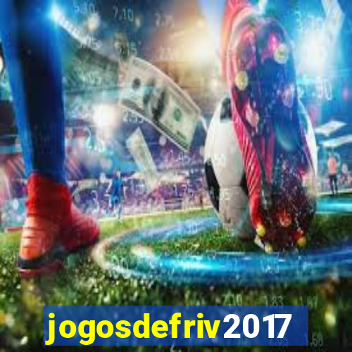 jogosdefriv2017