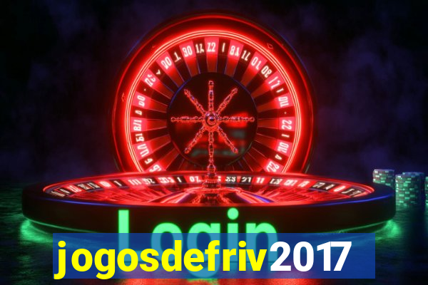 jogosdefriv2017