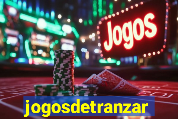 jogosdetranzar