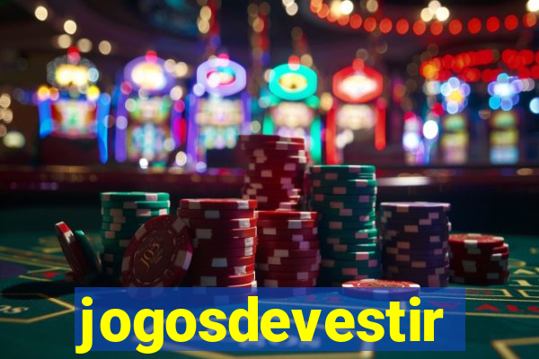 jogosdevestir