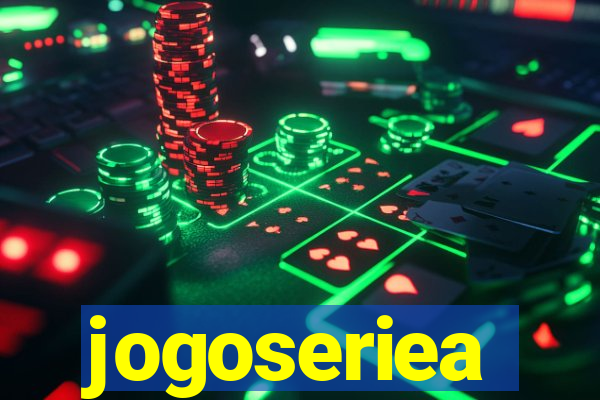 jogoseriea