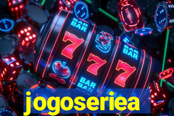 jogoseriea