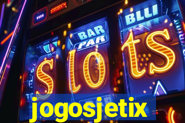 jogosjetix