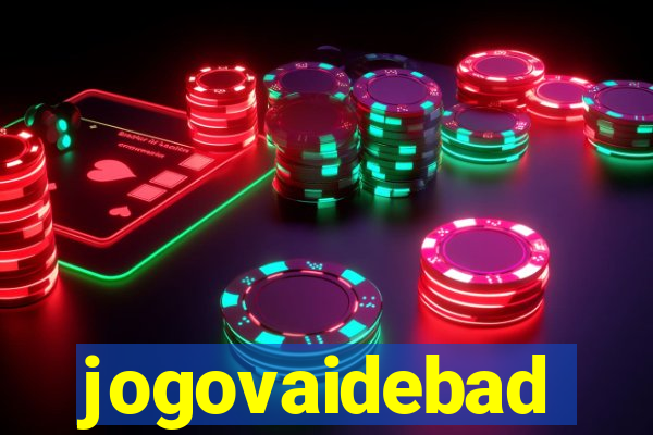 jogovaidebad