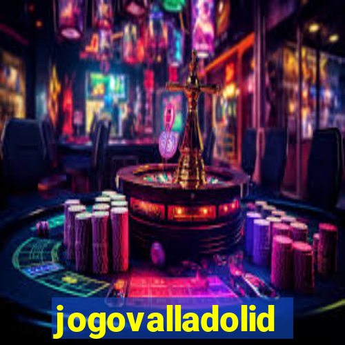 jogovalladolid