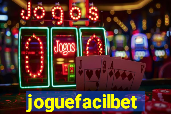 joguefacilbet