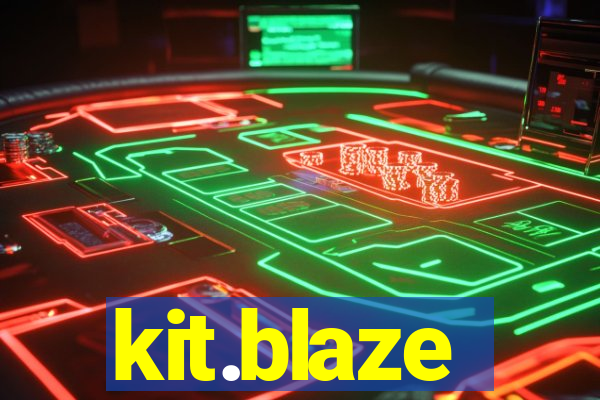 kit.blaze