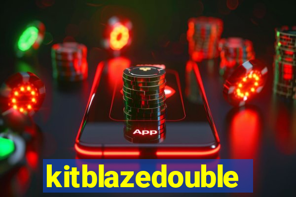 kitblazedouble