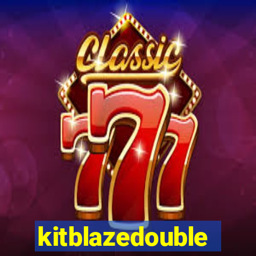 kitblazedouble