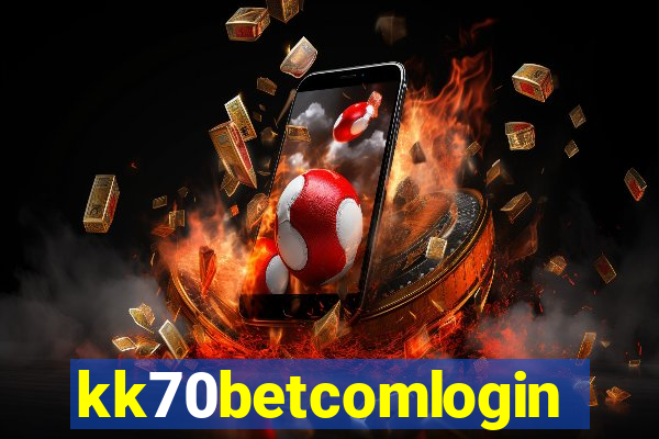 kk70betcomlogin