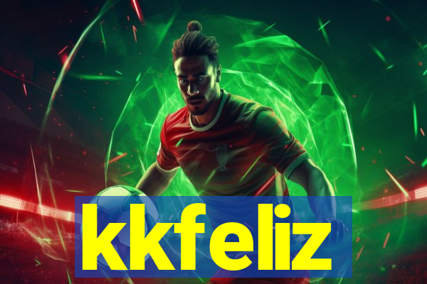 kkfeliz