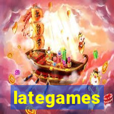 lategames