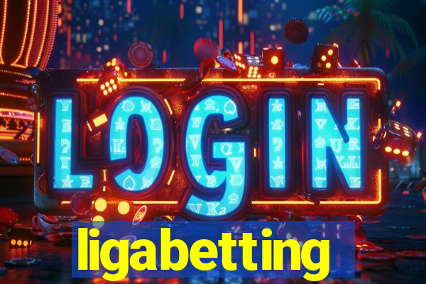 ligabetting