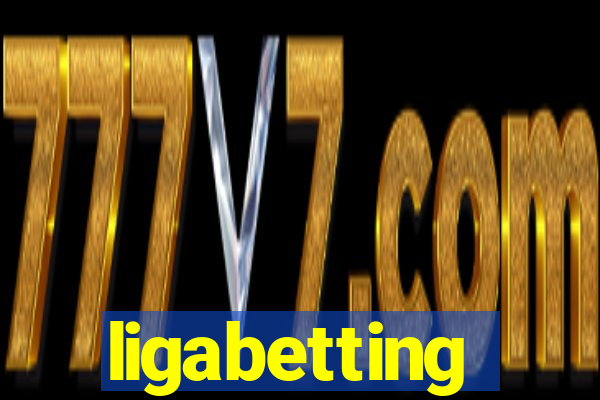 ligabetting