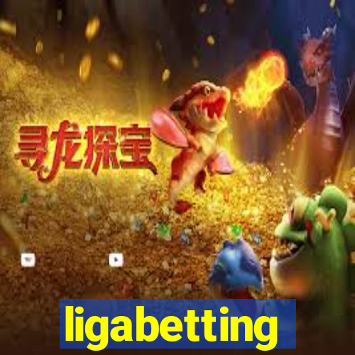 ligabetting