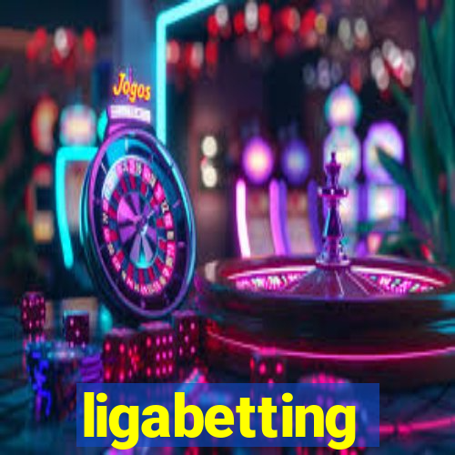 ligabetting