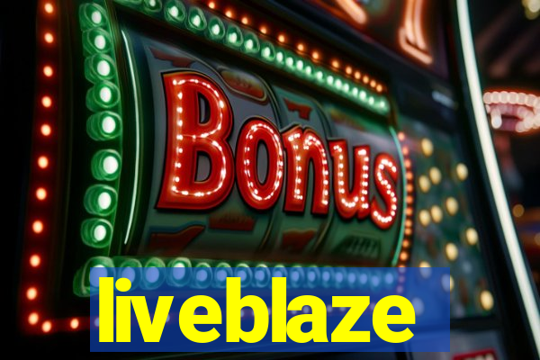 liveblaze